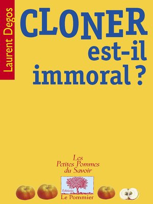 cover image of Cloner est-il immoral ?